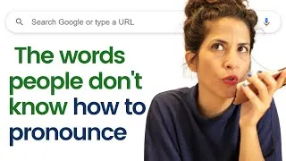 The most searched ‘HOW TO PRONOUNCE’ words on Google (and how to pronounce them)