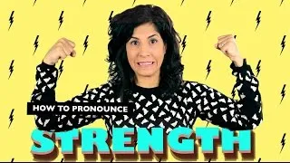 How to pronounce 'Strength' and 'Length' | American English