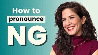 How to pronounce NG | American English Pronunciation