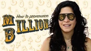 Pronunciation of Million & Billion | American English
