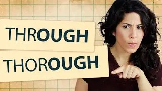 How to say THROUGH vs. THOROUGH | American English Pronunciation