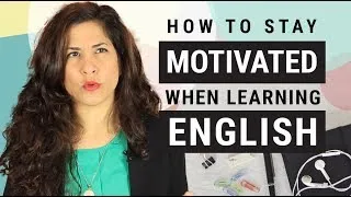 How to stay MOTIVATED when learning ENGLISH | 5 ground rules