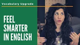How to sound Smart In English? Watch this.