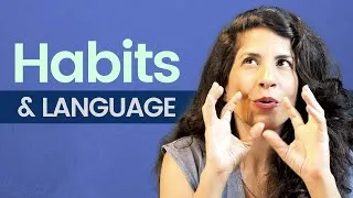 3 MUST HAVE habits to learn a language