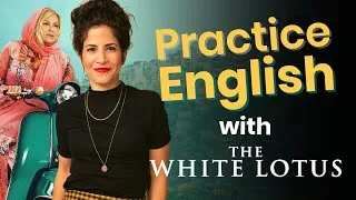American English Intonation & Rhythm with Tanya from THE WHITE LOTUS