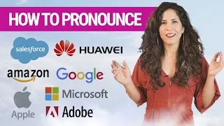 Are you pronouncing these company names correctly?