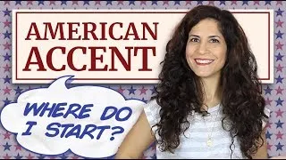 5 Steps to Improve your pronunciation, clarity, and confidence in English | American Accent