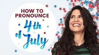 July 4th special 💫How to pronounce 4th of July & Fireworks  [and learn about SILENT FIREWORKS🤫🎆 ]