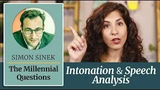 American English Intonation, Connected Speech & Phrasing in English | Simon Sinek Speech Analysis