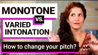How to sound interesting in English | varied pitch vs. monotone | intonation