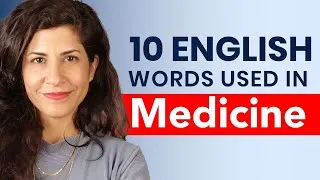 10 Common Words in Medicine and How to Pronounce Them [Podcast]