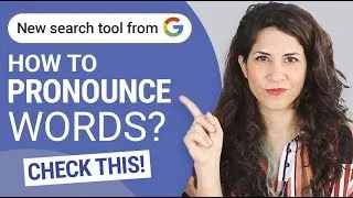 How I helped GOOGLE help YOU pronounce words correctly | 🔥Google Pronto Pronunciation 🔥