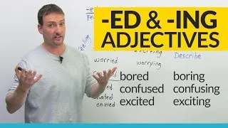 Bored or Boring? Learn about -ED and -ING adjectives in English