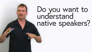 How To Understand Native English Speakers: Shortened Words