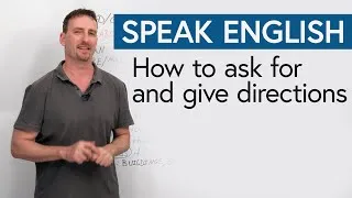 How to ask for and give directions in English