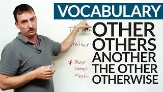 Learn English Vocabulary: OTHER, ANOTHER, OTHERS, THE OTHER, OTHERWISE