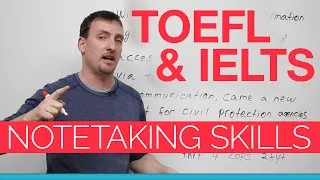 TOEFL & IELTS skills - Notetaking
