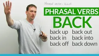 Phrasal Verbs with BACK: 