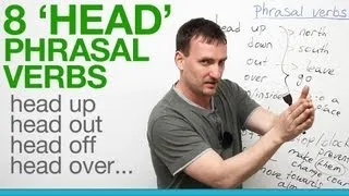 8 'head' phrasal verbs - head up, head out, head off...