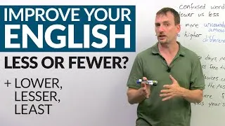 How & when to use LESS, FEWER, LESSER, and LEAST in English