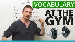 English Vocabulary for EXERCISING at the GYM