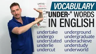 English Vocabulary: Words with the prefix UNDER-