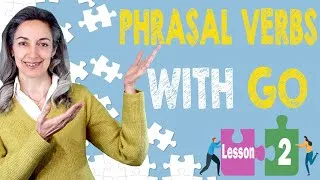 Top 10 phrasal verbs with Go | English vocabulary practice