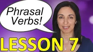 Phrasal Verbs in Daily English Conversations - Lesson 7