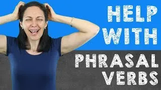 Make friends with Phrasal Verbs: What are they & how to study them