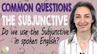 The Subjunctive in Spoken English  | English Grammar Lesson | C1-Advanced