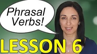 Phrasal Verbs in Daily English Conversations - Lesson 6