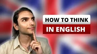 How to Think in English