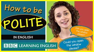 How to be Polite in English - | Top Tips for Language Learners!