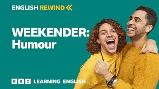 English Rewind - Weekender: humour