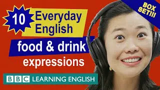 BOX SET: English vocabulary mega-class! Learn 10 English 'food and drink' expressions in 25 minutes!