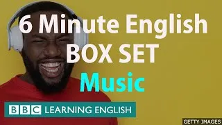 BOX SET: 6 Minute English - 'Music' English mega-class! Thirty minutes of new vocabulary!