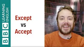 Except vs Accept - English In A Minute