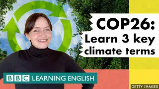Essential English vocabulary: climate change and COP26