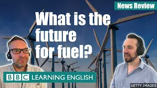 What is the future for fuel?: BBC News Review