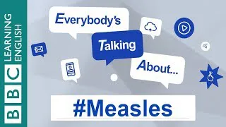 Everybody's Talking About... #Measles