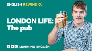 English Rewind - London Life: The pub