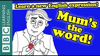 🎭 Mum's the word - Learn English vocabulary & idioms with 'Shakespeare Speaks'
