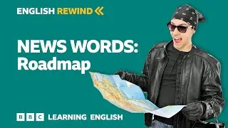 English Rewind - News Words: Roadmap