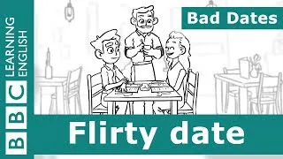 💔🥀 Bad Dates 4: Flirty date - Learn English dating phrases