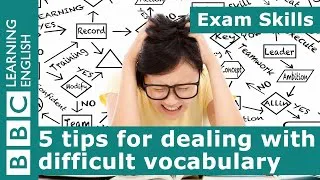 Exam Skills: 5 tips for dealing with new and difficult vocabulary