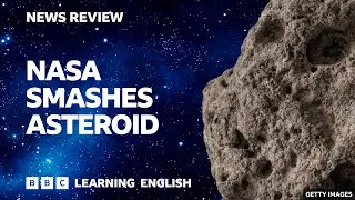 Nasa smashes asteroid: BBC News Review