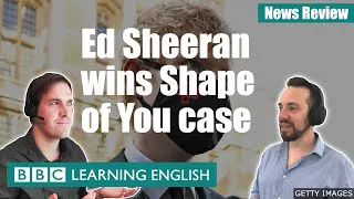 Ed Sheeran wins copyright case: BBC News Review