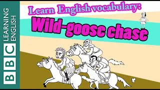 🎭 Wild-goose chase - Learn English vocabulary & idioms with 'Shakespeare Speaks'