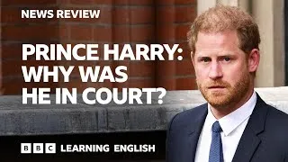 Prince Harry: Why was he in court? BBC News Review