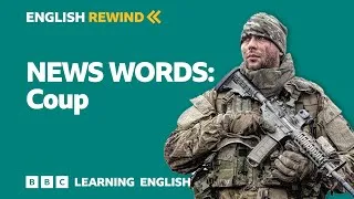 English Rewind - News Words: Coup